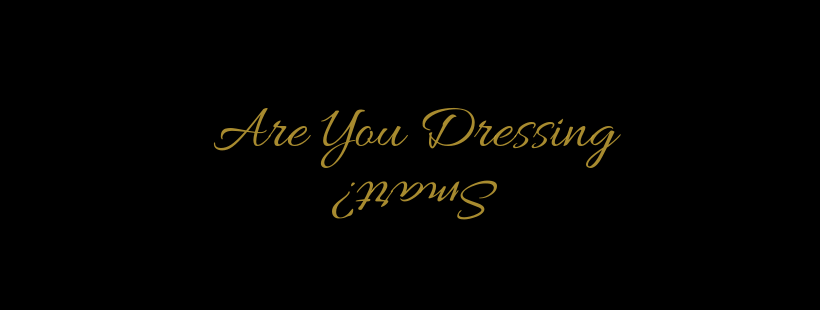 Smart Dressing: The Art of Looking Good While Feeling Comfortable